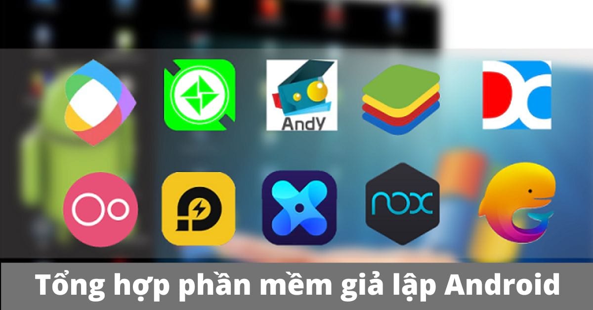 Giả lập Android trên PC