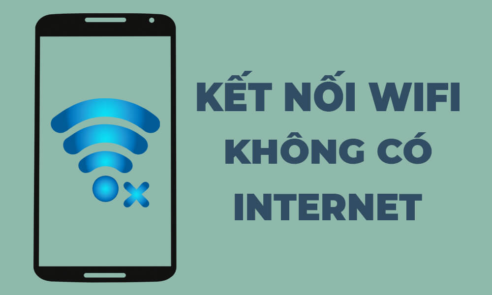 Cách sửa lỗi kết nối WiFi nhưng không vào được Internet