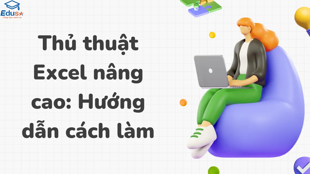 Thủ thuật Excel nâng cao