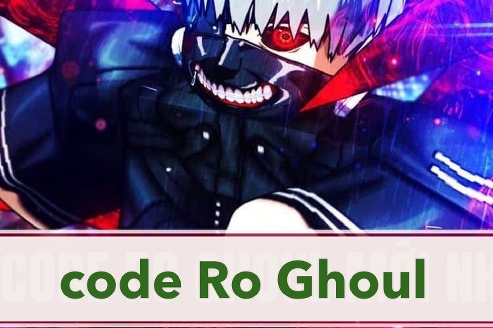 Danh sách Code Ro Ghoul Roblox