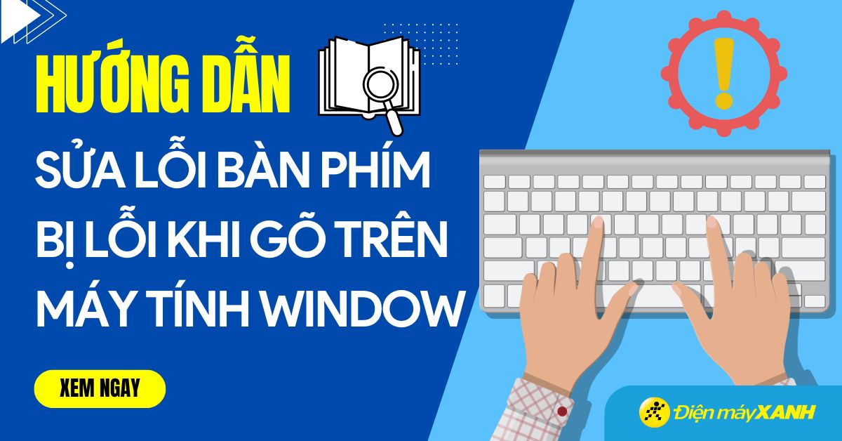 Lỗi bàn phím gõ sai ký tự