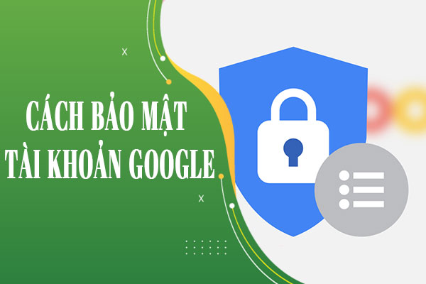 Bảo mật tài khoản Google