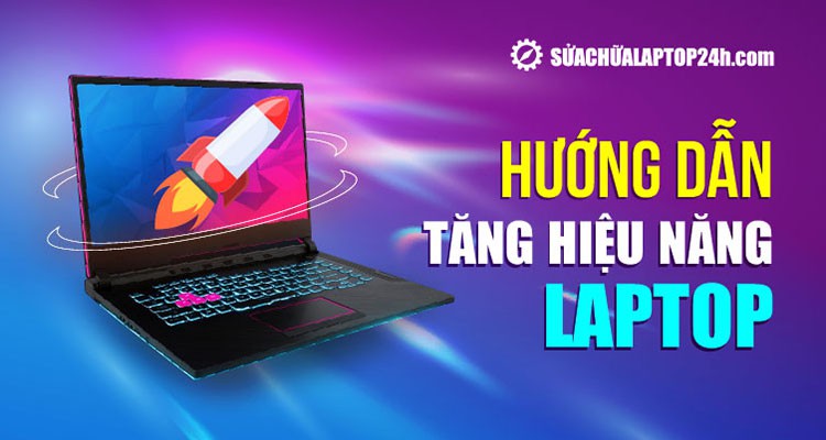 Cải thiện hiệu suất laptop