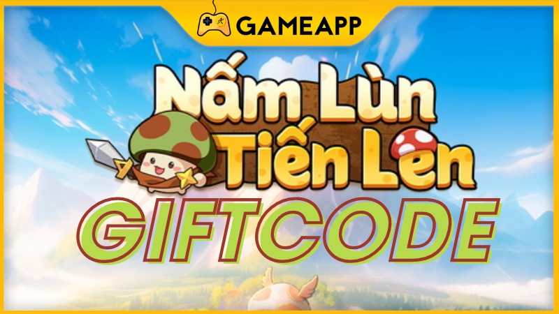 Danh sách Code Nấm Lùn Tiến Lên