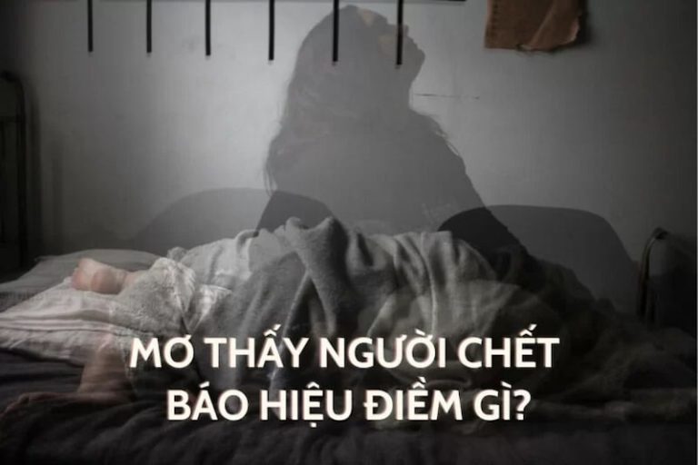 Nằm mơ thấy người chết