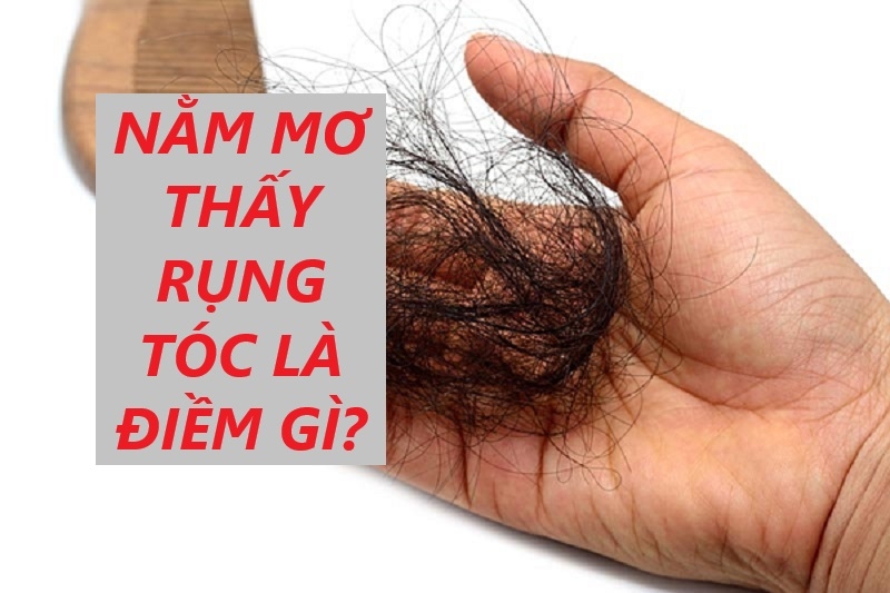 Giấc mơ thấy tóc rụng