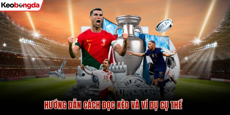 Hướng dẫn cách đọc kèo chấp 1/25 và ví dụ cụ thể 